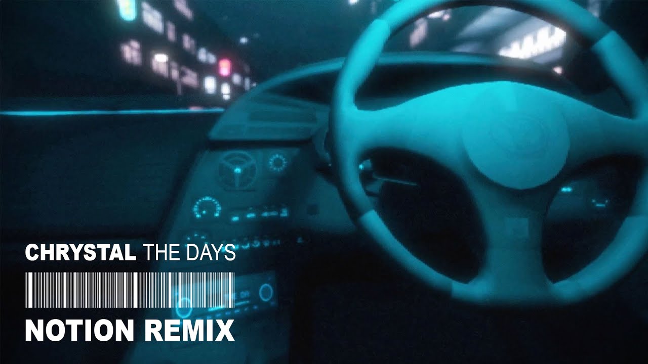 chrystal-the-days-notion-remix