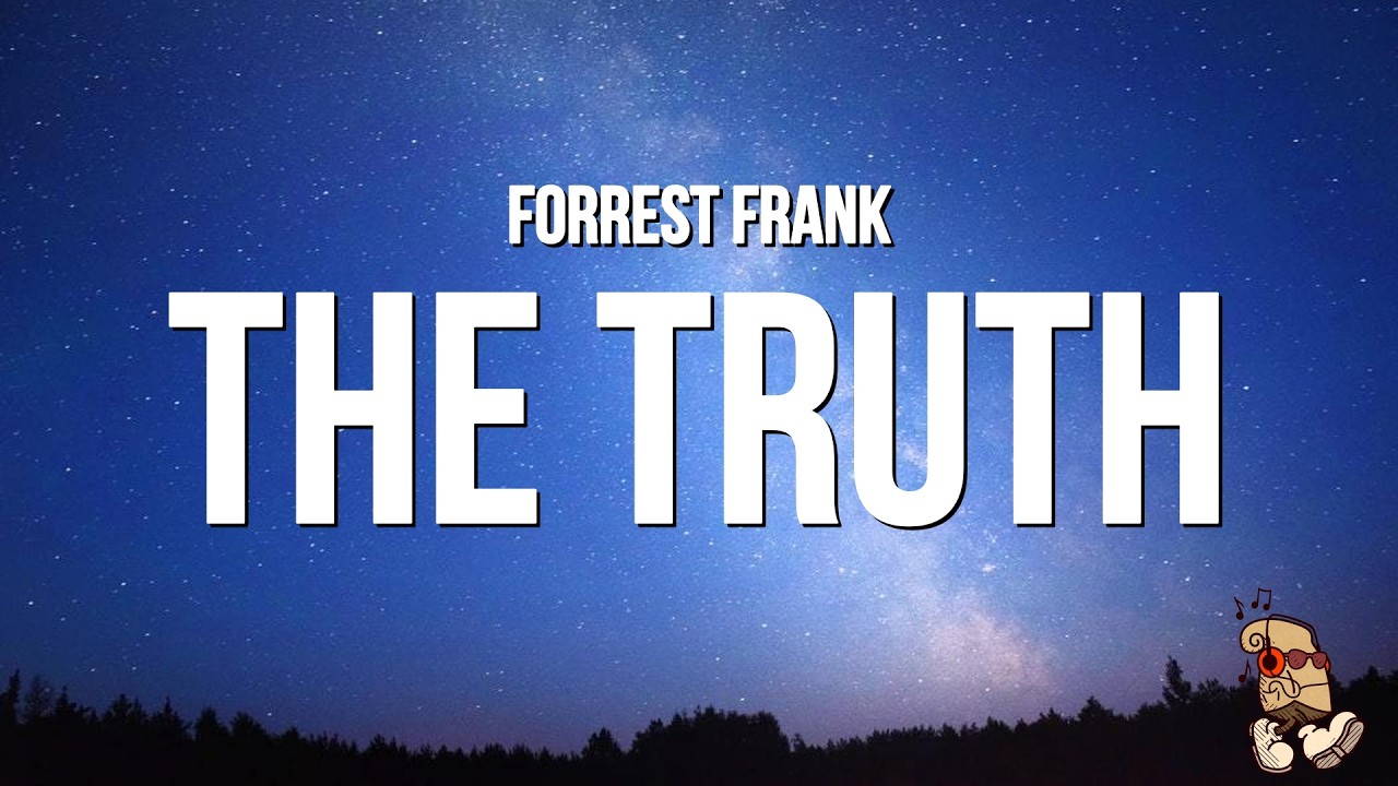 forrest-frank-the-truth-will-set-you-free-lyrics