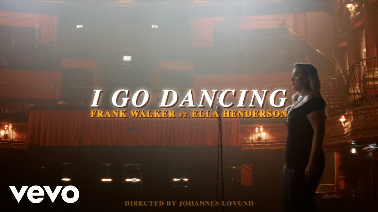 frank-walker-i-go-dancing-ft-ella-henderson-official-video