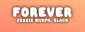jessie-murph-forever-lyrics-ft-6lack