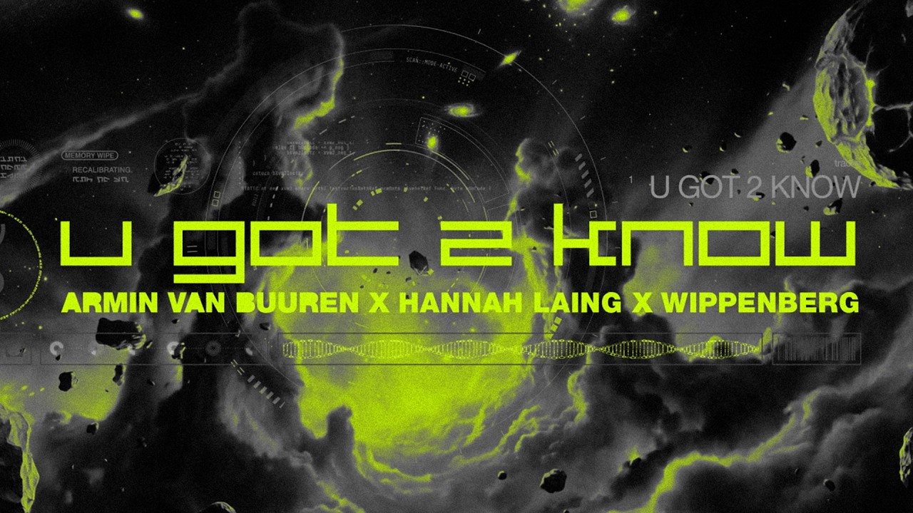 Armin van Buuren x Hannah Laing x Wippenberg – U Got 2 Know