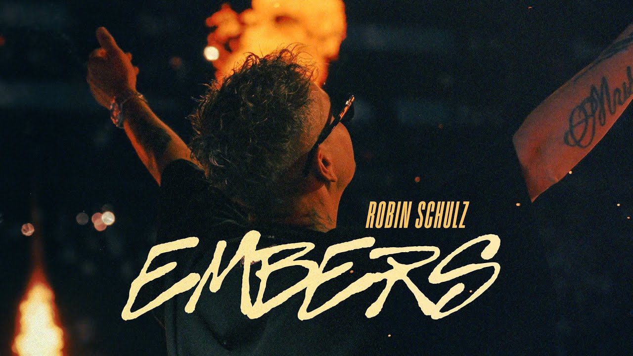 Robin Schulz – Embers