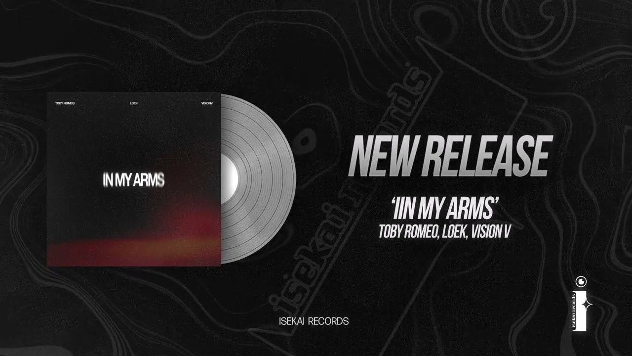 Toby Romeo, Loek, VisionV – In My Arms