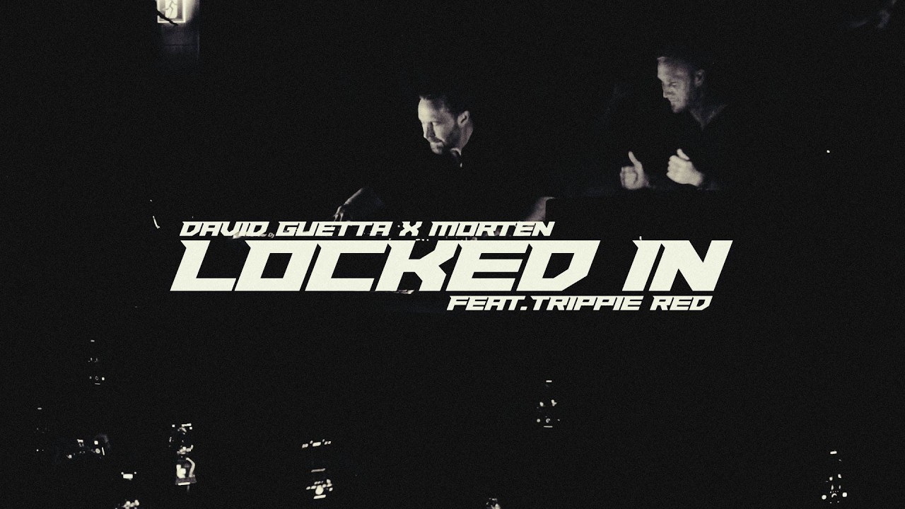 David Guetta x MORTEN – Locked In (feat. Trippie Redd) [Visualizer]