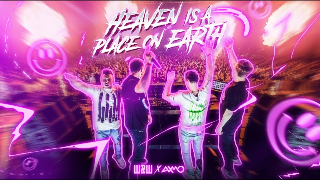W&W x AXMO  – Heaven Is A Place On Earth (Official Music Video)