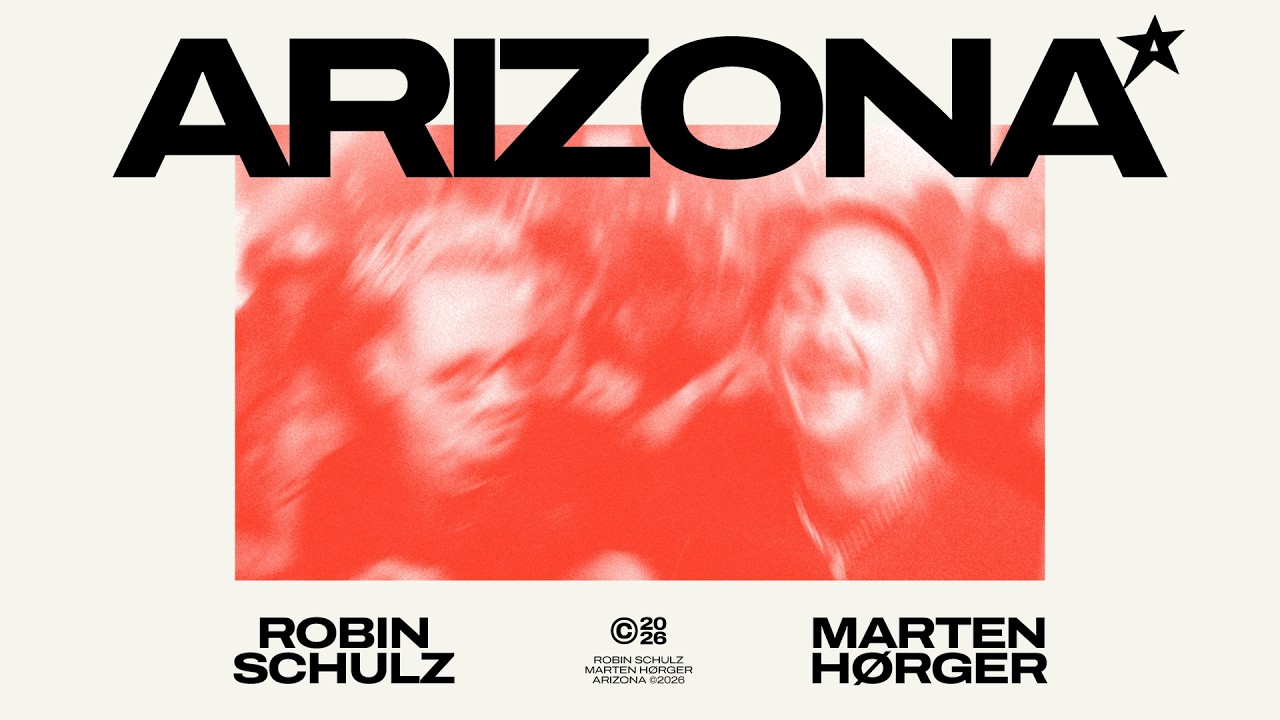Robin Schulz x Marten Hørger – Arizona