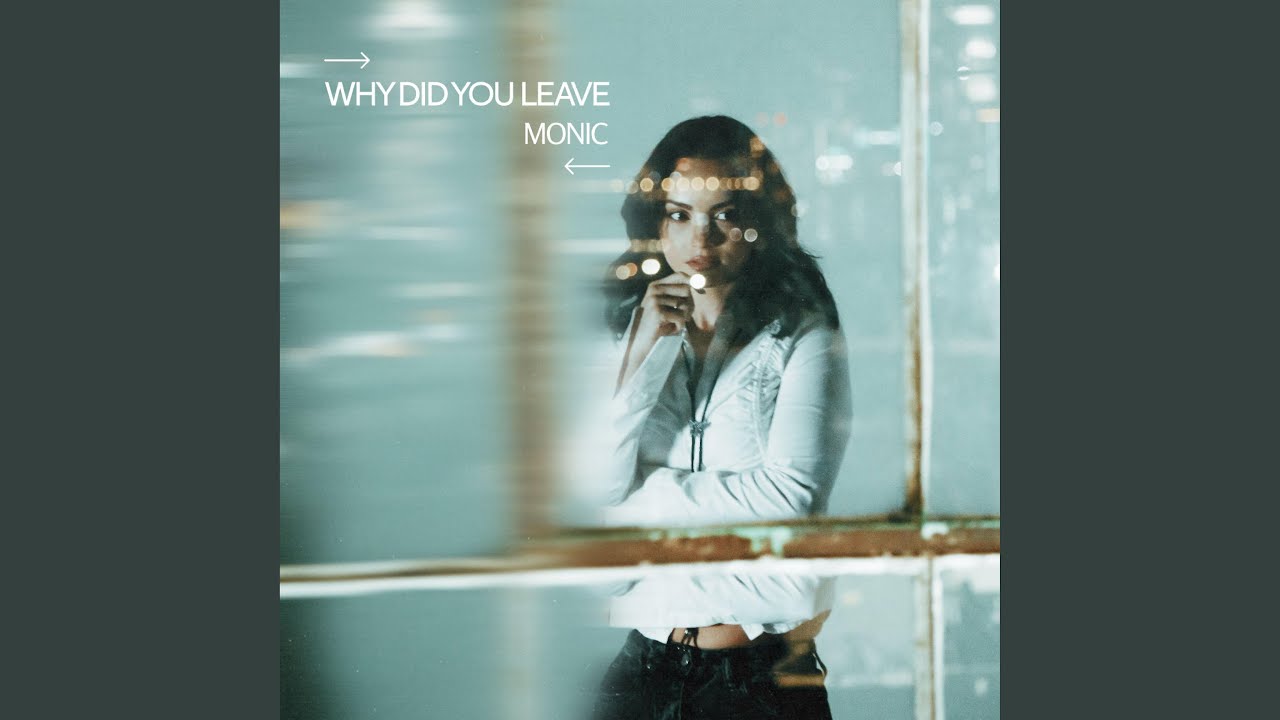 Why Did You Leave