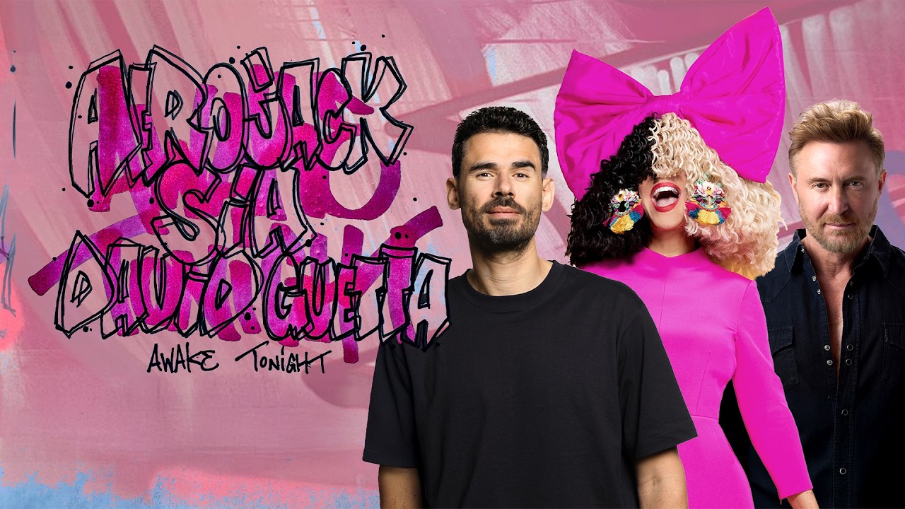 Afrojack, Sia, David Guetta – Awake Tonight
