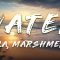 Tyla, Marshmello – Water (Remix) [ Lyrics ]