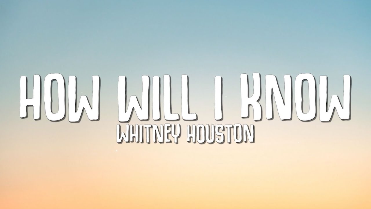 whitney-houston-clean-bandit-how-will-i-know-lyrics